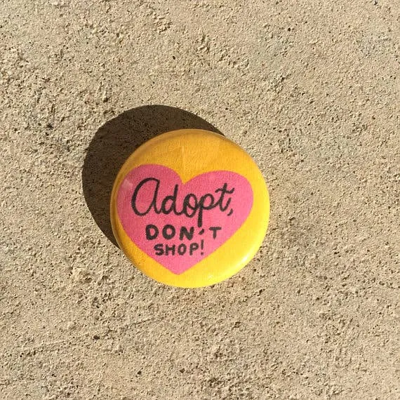 Adopt Don't Shop Pin
