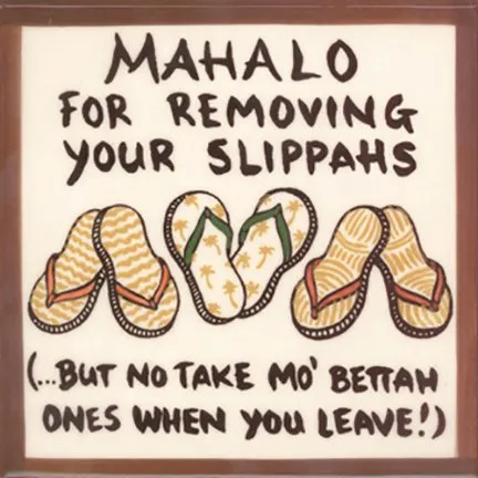 No Take Mo' Bettah Slippah Tile 6"